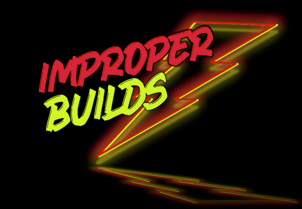 Improper Builds